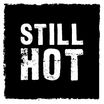 Still Hot