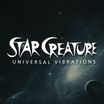 Star Creature Universal Vibrations