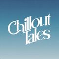 Chillout Tales