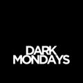 Dark Mondays