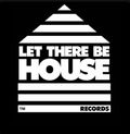 Let There Be House Records