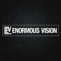 Enormous Vision