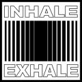 Inhale Exhale