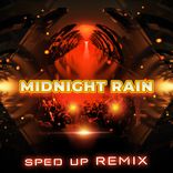 Artwork für "Midnight Rain (SpedUp Remix)"