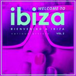 Artwork für "Welcome To Ibiza (Bienvenido a Ibiza), Vol. 2"