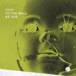 Artwork for "To The Wall & We Are"