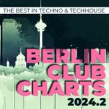 Artwork for "Berlin Club Charts 2024.2 - the Best in Techno & Techhouse"