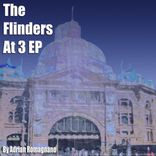 Artwork for "The Flinders At 3 Ep"