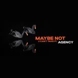 Maybe Not (I Can't Take It)