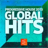 Artwork für "Progressive House 2015: Global Hits"