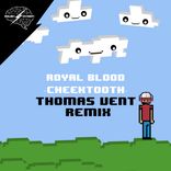 Artwork for "Cheektooth (Thomas Vent Remix)"