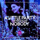 Artwork for "A Little Party Never Killed Nobody, Vol. 2"