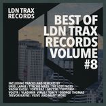 Artwork for "Best Of LDN Trax, Vol. 8"