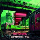 Artwork for "Everybody Get Wild"