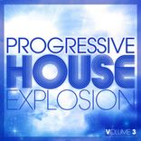 Artwork for "Progressive House Explosion, Vol. 3"