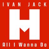 Artwork for "All I Wanna Do"