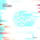 Artwork for "So Slowly"