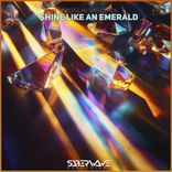 Artwork for "Shine Like an Emerald"