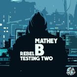 Artwork voor "Rebel / Testing Two"
