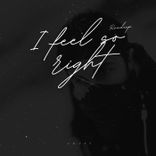 Artwork for "I Feel So Right"