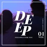 Artwork voor "Deep Feelings For You, Vol. 1"
