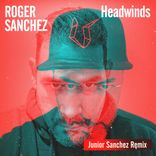 Artwork for "Headwinds (Junior Sanchez Remix)"