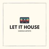 Artwork for "Let It House"