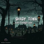 Portada para "Shady Town"