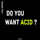 Artwork for "Do You Want Acid ?"