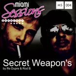 Artwork for "Secret Weapon's by Re Dupre & Rod B."