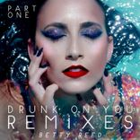 Artwork voor "Drunk on You (Part One)"
