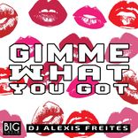 Artwork for "Gimme What You Got"