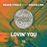 Artwork für "Lovin' You (Reggie Steele Presents Kischa Link)"