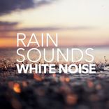 Artwork for "Rain Sounds White Noise"