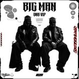 Artwork for "Big Man (DNB VIP)"