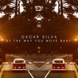 By the Way You Move Baby