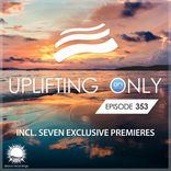 Artwork voor "Uplifting Only Episode 353"