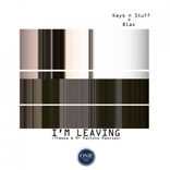 Artwork voor "I'm Leaving (Thamza & Mr Rantsho Remixes)"