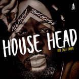 Portada para "House Head (All About That House)"