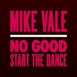 No Good (Start the Dance)
