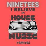 I Believe In House Music