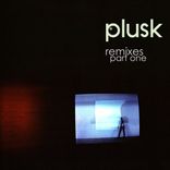 Artwork voor "Plusk Remixes Part One"