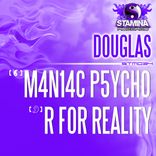 Artwork for "M4N14C P5YCH0 / R For Reality"