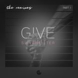 Artwork voor "Give: The Remixes, Pt. 1"