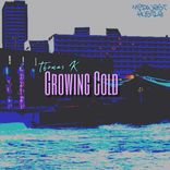 Artwork for "Growing Cold"