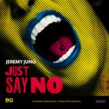 Artwork for "Just Say No"