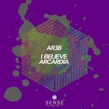 Artwork for "I Believe / Arcadia"