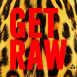 Get Raw