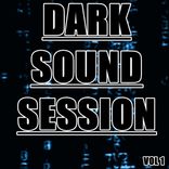 Artwork for "Dark Sound Session, Vol. 1"