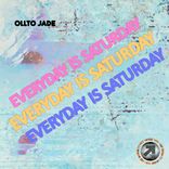 Artwork für "Everyday Is Saturday"